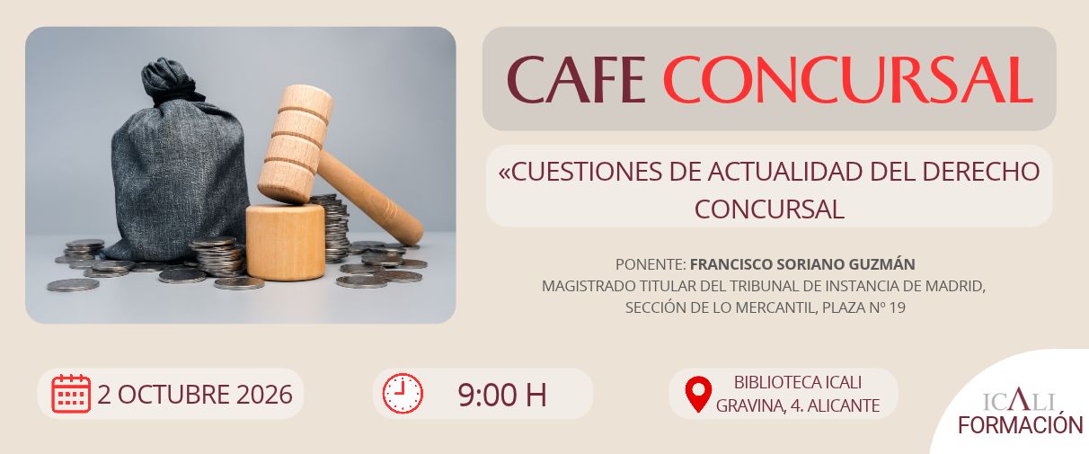 Café Concursal - Cuestiones de actualidad en Derecho Concursal