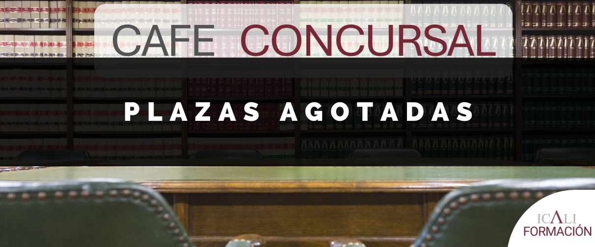 Café Concursal «Actualidad concursal del Tribunal de Instancia de lo Mercantil de Alicante»