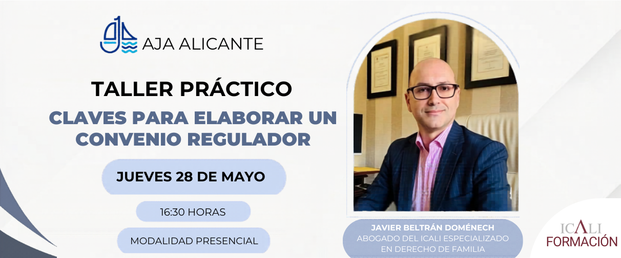 Agrupación de la Joven Abogacía de Alicante - Taller  práctico: Claves para elaborar un convenio regulador