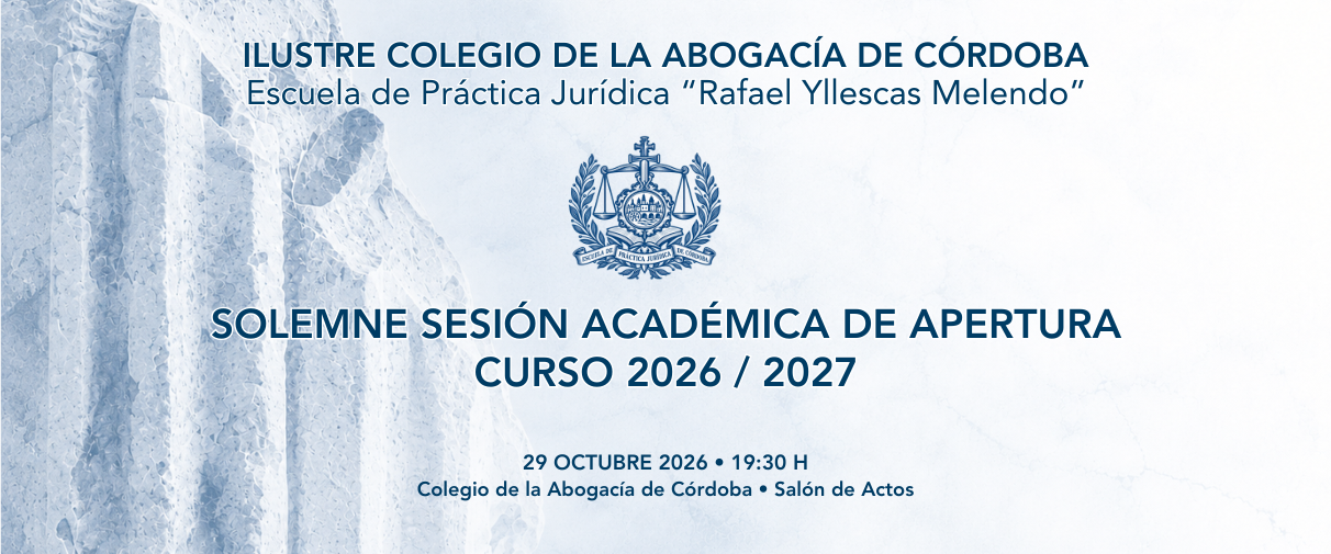 La Escuela de Práctica Jurídica abre el Curso 2026/2027 con su Solemne Sesión Académica de Apertura