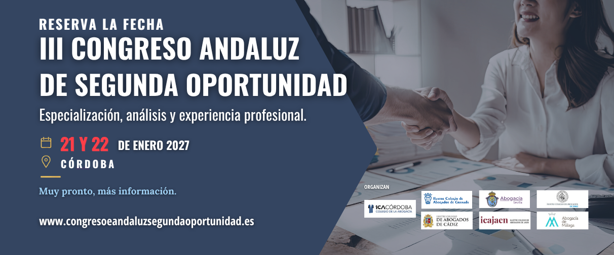 Córdoba acogerá el III Congreso Andaluz de la Ley de Segunda Oportunidad los días 21 y 22 de enero de 2027
