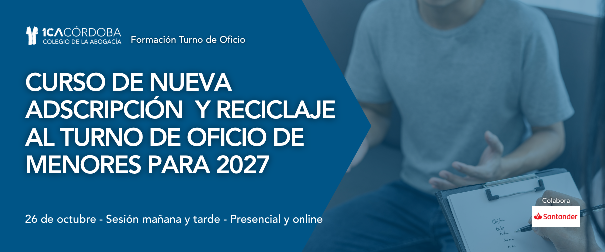 FORMACIÓN TURNO DE OFICIO - Nueva Adscripción y Reciclaje al Turno de Menores para 2027